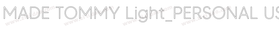 MADE TOMMY Light_PERSONAL USE字体转换